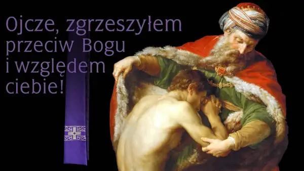 Obraz przedstawia powracającego syna marnotrawnego, który prosi ojca o przebaczenie. To przykład pokuty, co to znaczy, gdy żałujemy za grzechy.
